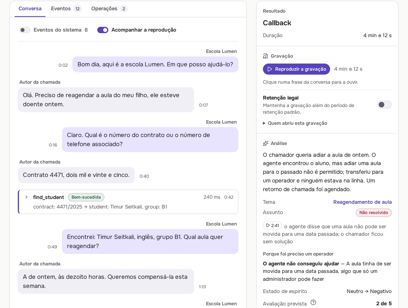 Uma chamada na Callbrain: a conversa linha a linha com as operações que o operador de IA executou no sistema da escola